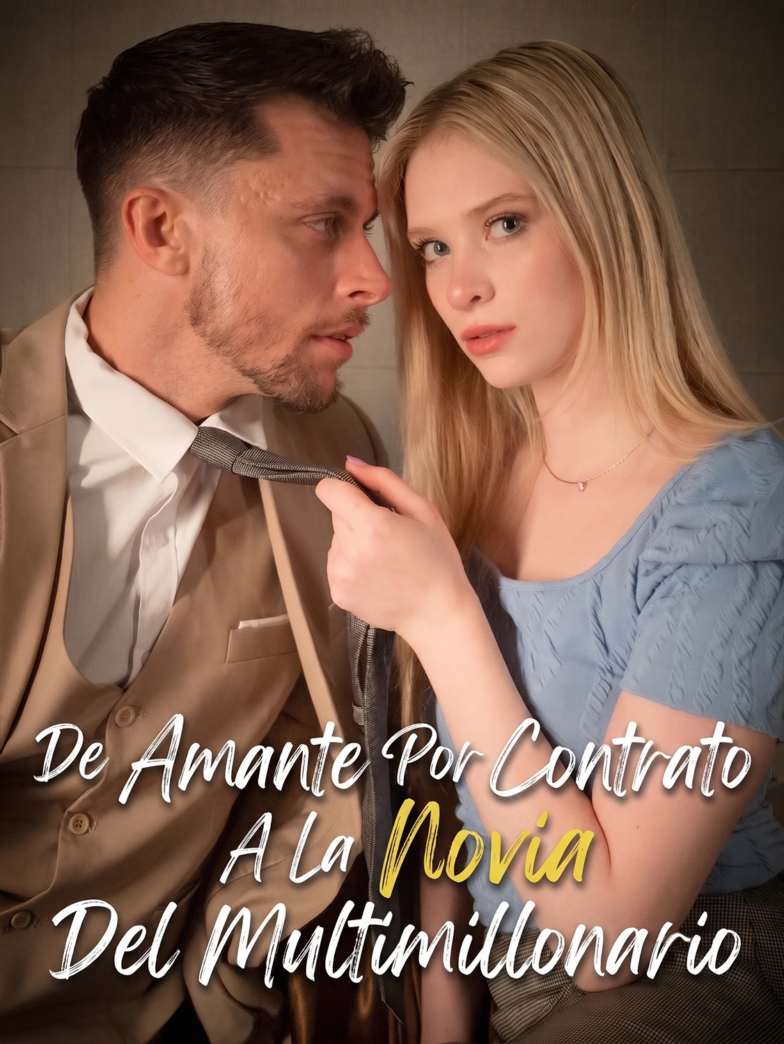 De Amante por Contrato a Novia del Multimillonario