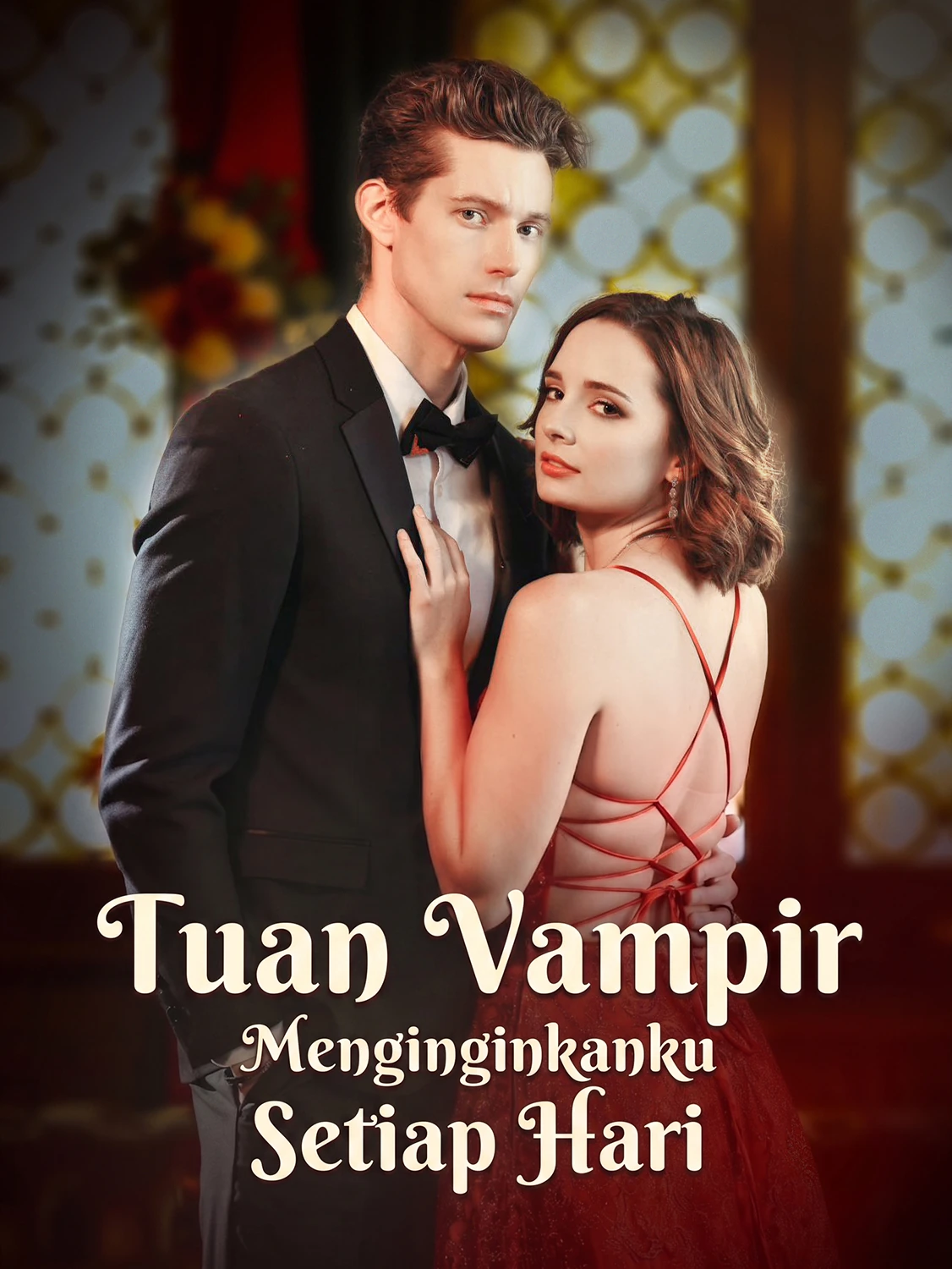 Tuan Vampir Menginginkanku Setiap Hari